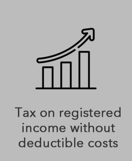 Tax on registered income without deductible costs